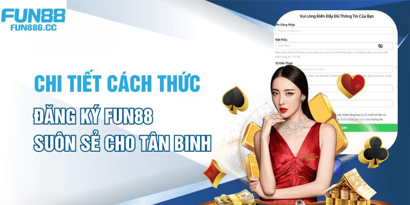 Đăng Ký Fun88 - Tiền Đề Chinh Phục Vận May Khủng 4 Cung cấp dữ liệu cá nhân phục vụ quy trình xác minh danh tính tại Fun88